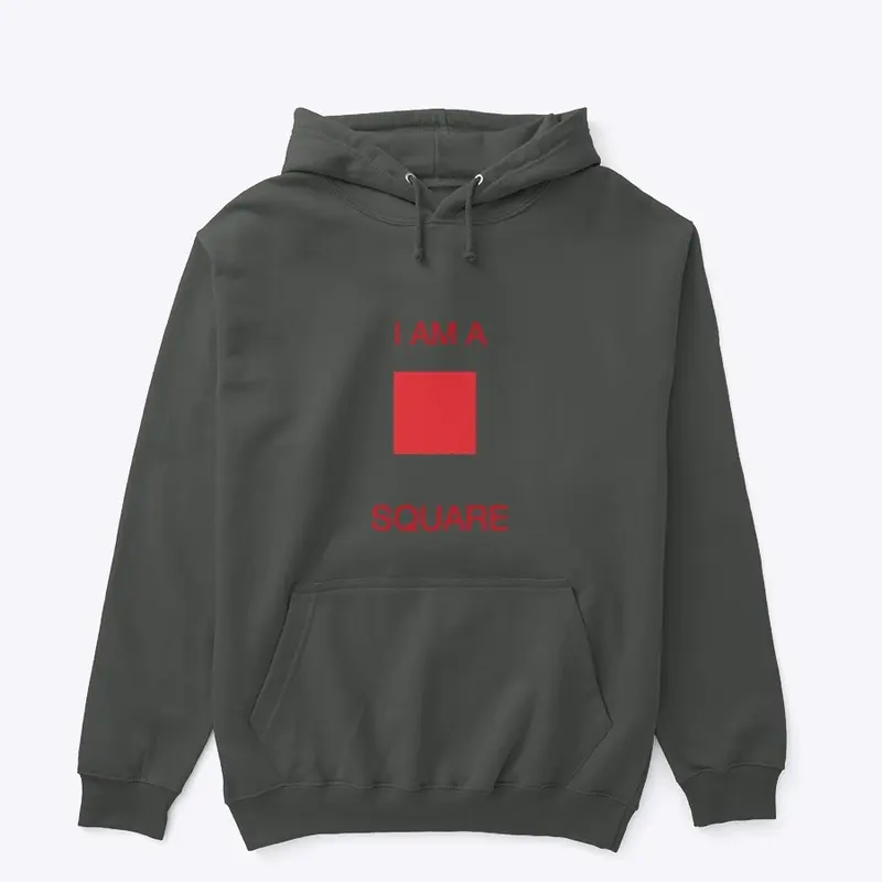 "I AM A SQUARE" Design