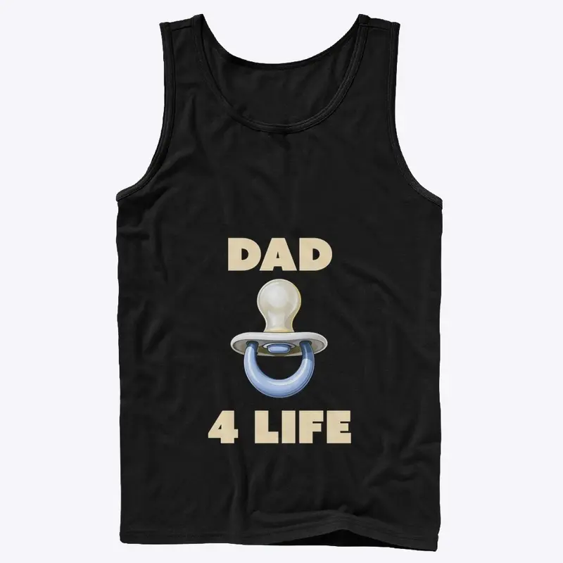 "Dad 4 Life" Design